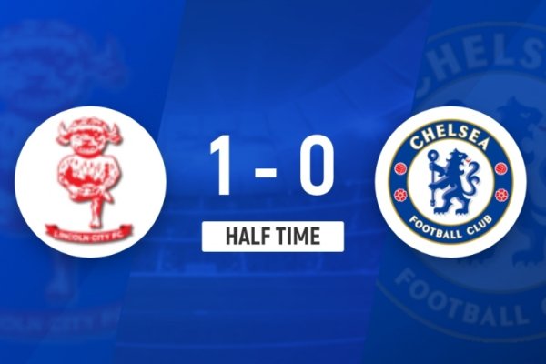 半场-切尔西0-1林肯城 约根森险直立斯特基破门蓝军半场0射正